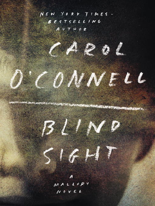 Title details for Blind Sight by Carol O'Connell - Available